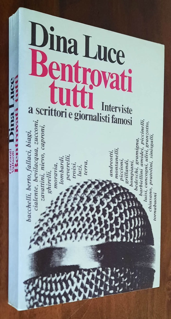 Bentrovati tutti. Interviste a scrittori e giornalisti famosi - Libreria Biellese