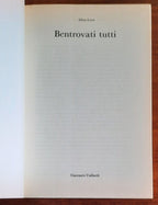 Bentrovati tutti. Interviste a scrittori e giornalisti famosi - Libreria Biellese