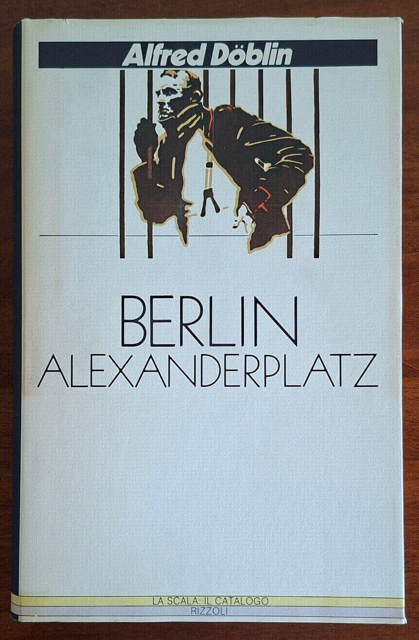 Berlin Alexanderplatz - di Alfred Doblin - Rizzoli