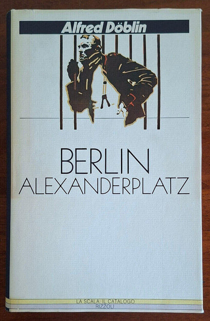 Berlin Alexanderplatz - di Alfred Doblin - Rizzoli