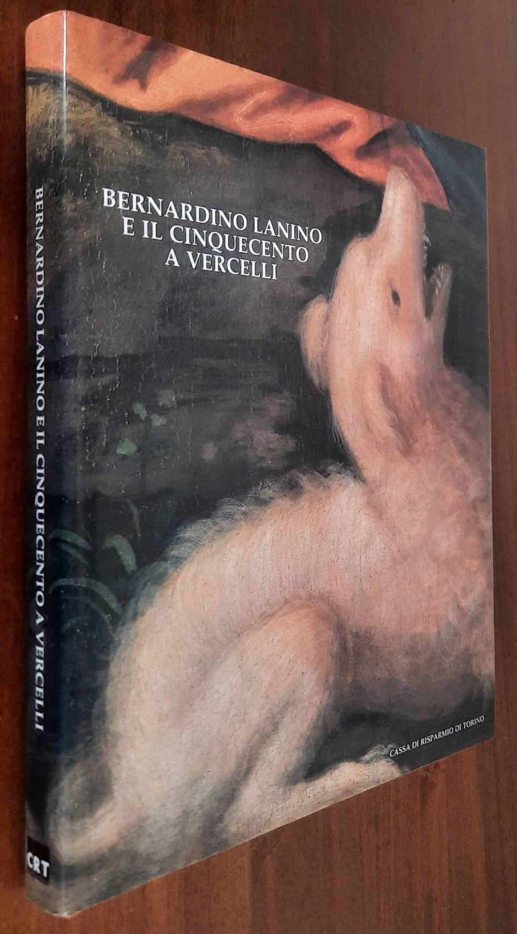 Bernardino Lanino e il Cinquecento a Vercelli