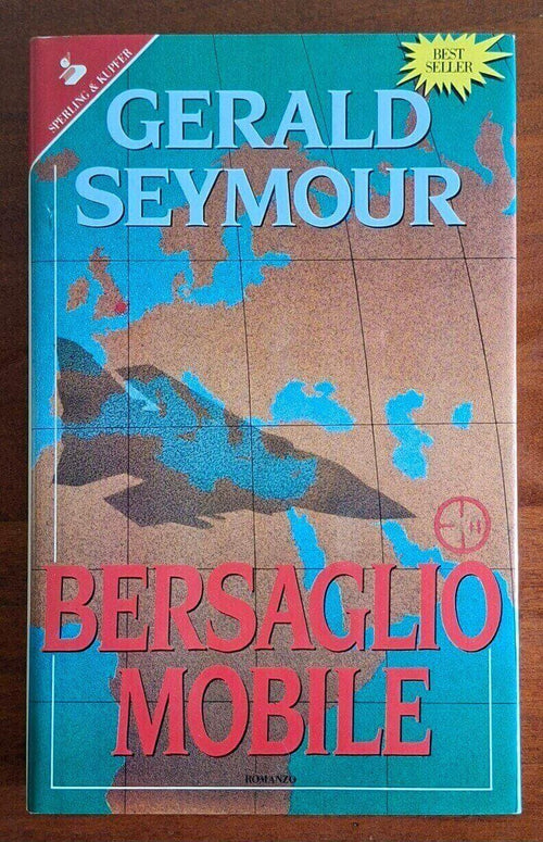 Bersaglio mobile - Gerald Seymour - Sperling