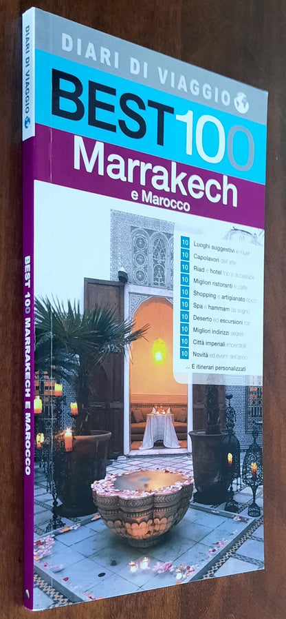 Best 100 - Marrakech e Marocco - Diari di viaggio