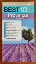 Best 100 - Provenza e Costa Azzurra - Diari di viaggio