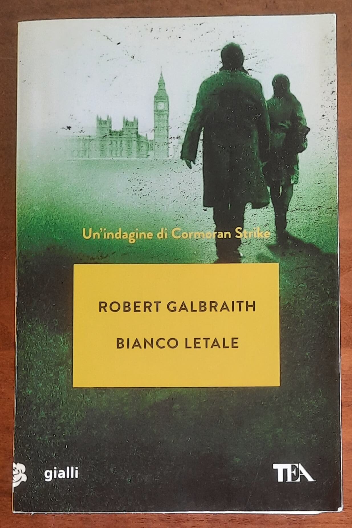 Bianco letale. Un’indagine di Cormoran Strike - di Robert Galbraith - Tea