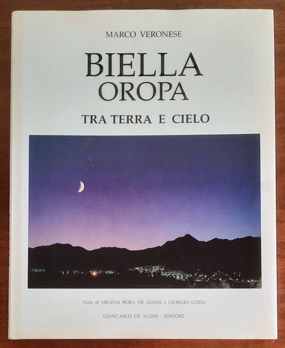 Biella Oropa. Tra terra e cielo - di Marco Veronese - De Alessi Editore