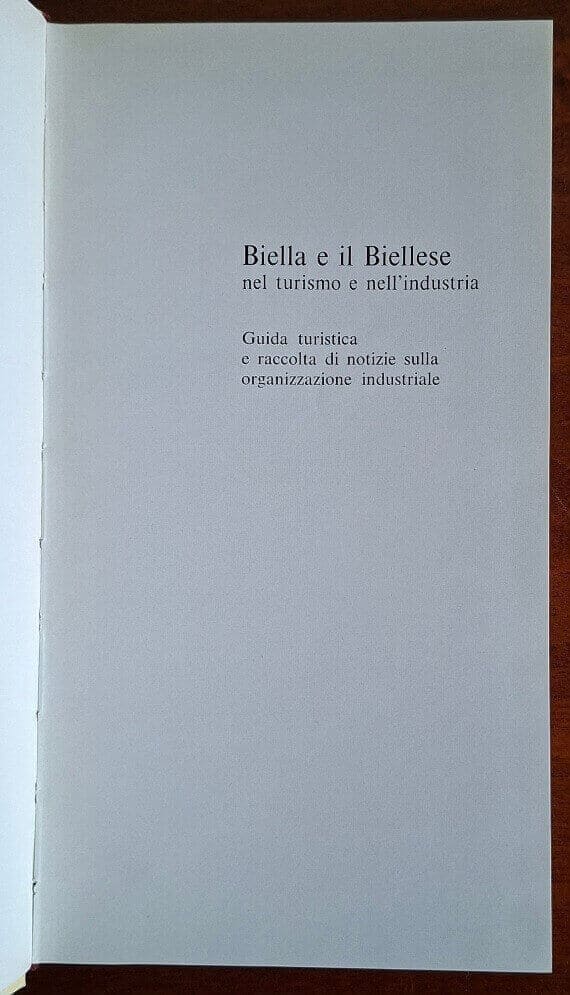 Biella e il Biellese nel turismo e nell’industria - Giuseppe Fontanella