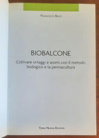 Biobalcone. Coltivare ortaggi e aromi con il metodo biologico e la permacultura