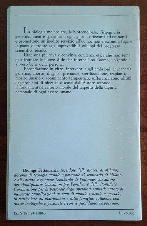 Bioetica. Nuove sfide per l'uomo - Dionigi Tettamanzi - Piemme