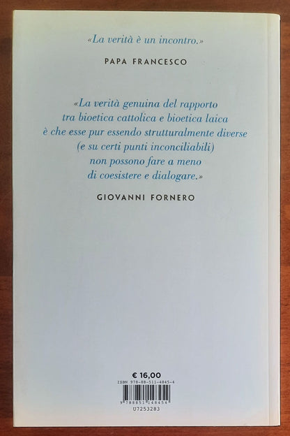 Bioetica cattolica e bioetica laica nell'era di papa Francesco. Che cosa è cambiato?