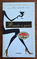 Bionde a pezzi - Candace Bushnell - Piemme Pocket