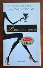 Bionde a pezzi - Candace Bushnell - Piemme Pocket