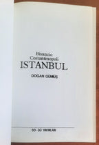 Bisanzio, Costantinopoli, Istanbul - di Dogan Gumus