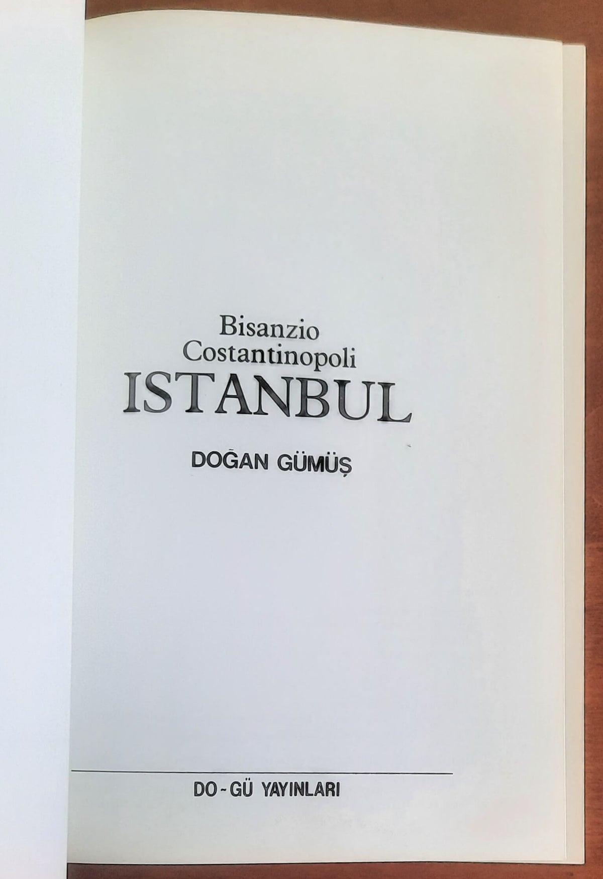 Bisanzio, Costantinopoli, Istanbul - di Dogan Gumus