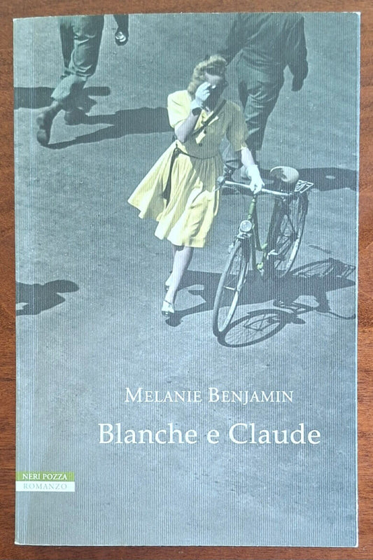 Blanche e Claude - di Melanie Benjamin - Neri Pozza