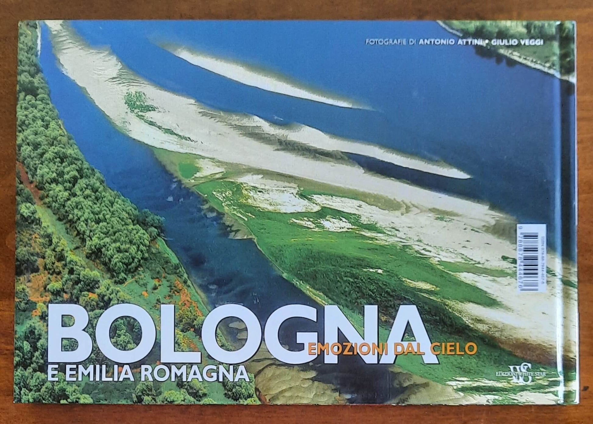 Bologna e Emilia Romagna. Emozioni dal cielo - Edizioni White Star