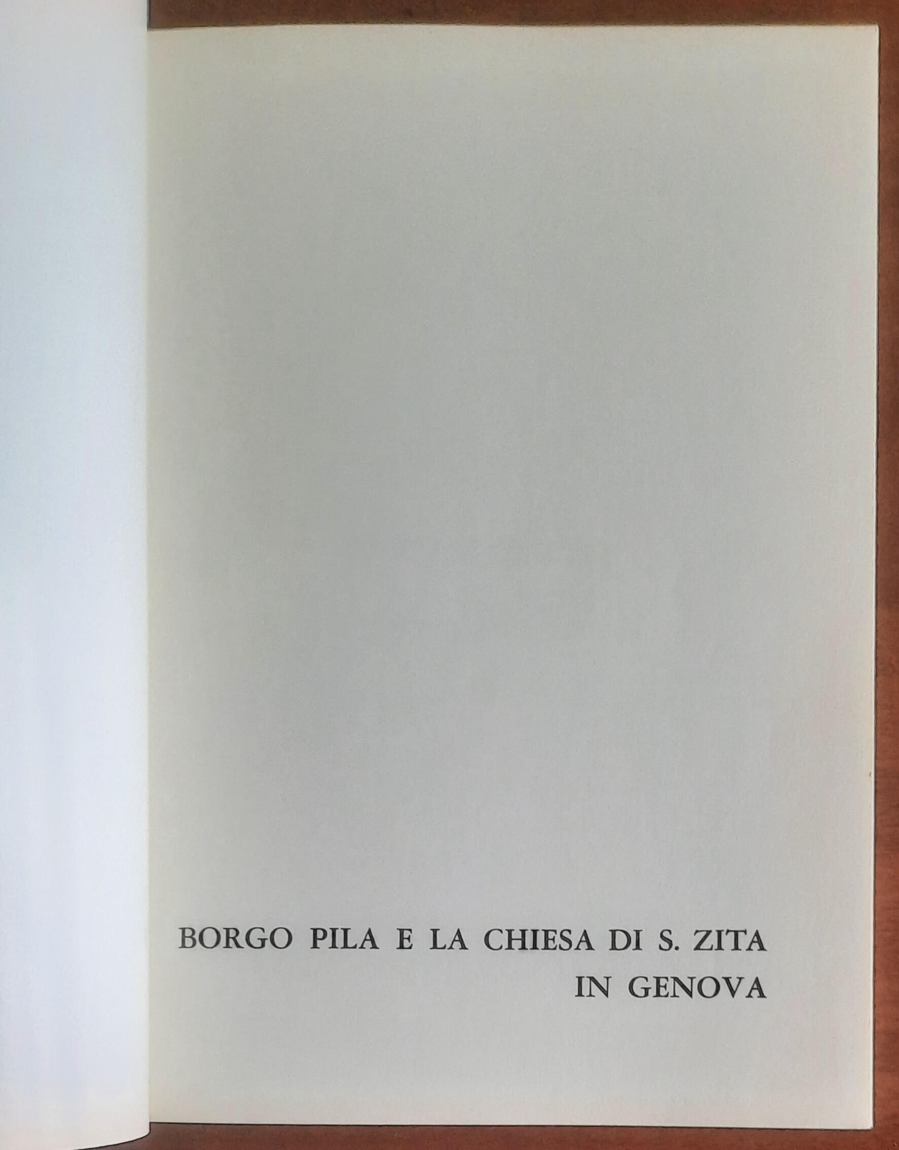 Borgo Pila e la chiesa di S. Zita in Genova