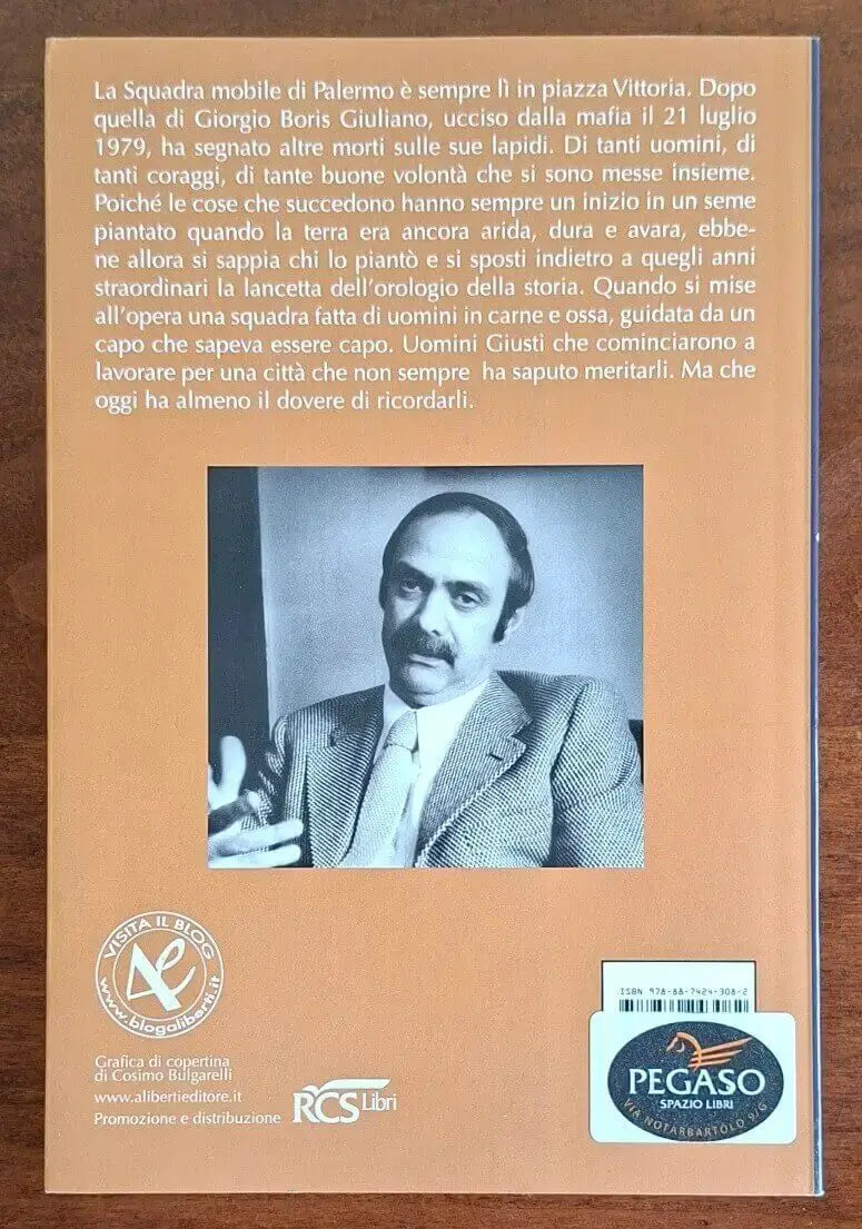 Boris Giuliano. La Squadra dei Giusti - Aliberti Editore