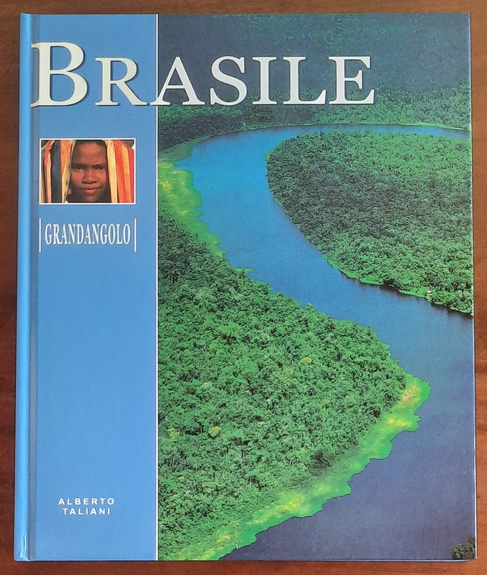 Brasile - di Alberto Taliani - White Star - Grandangolo