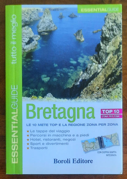 Bretagna - Essential Guide - Boroli Editore