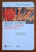 Breve storia dell’Unione sovietica. L’ascesa e la caduta di una delle massime potenze del XX secolo