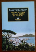 Breve storia della città di Napoli - Mondadori Oscar