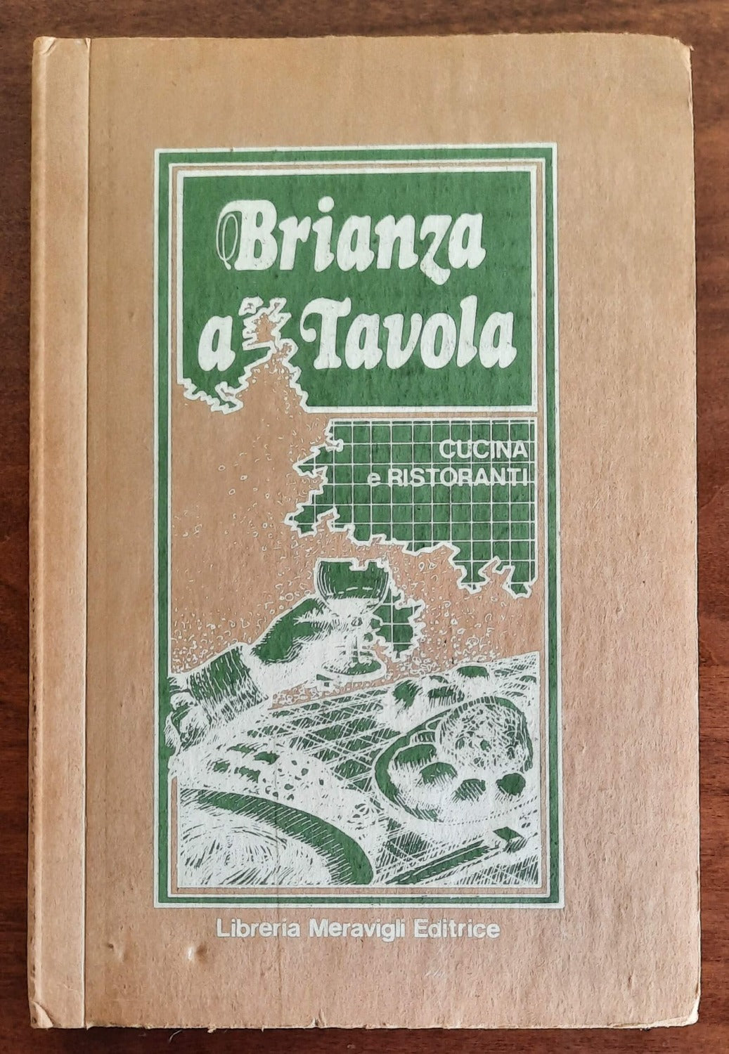 Brianza a tavola. Cucina e ristoranti