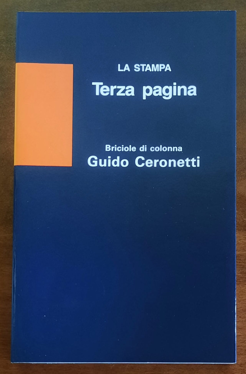 Briciole di colonna 1975-87 - Guido Ceronetti - La Stampa