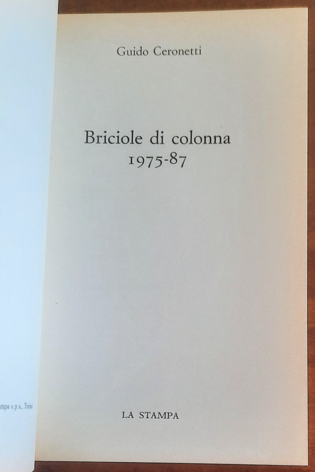 Briciole di colonna 1975-87 - Guido Ceronetti - La Stampa