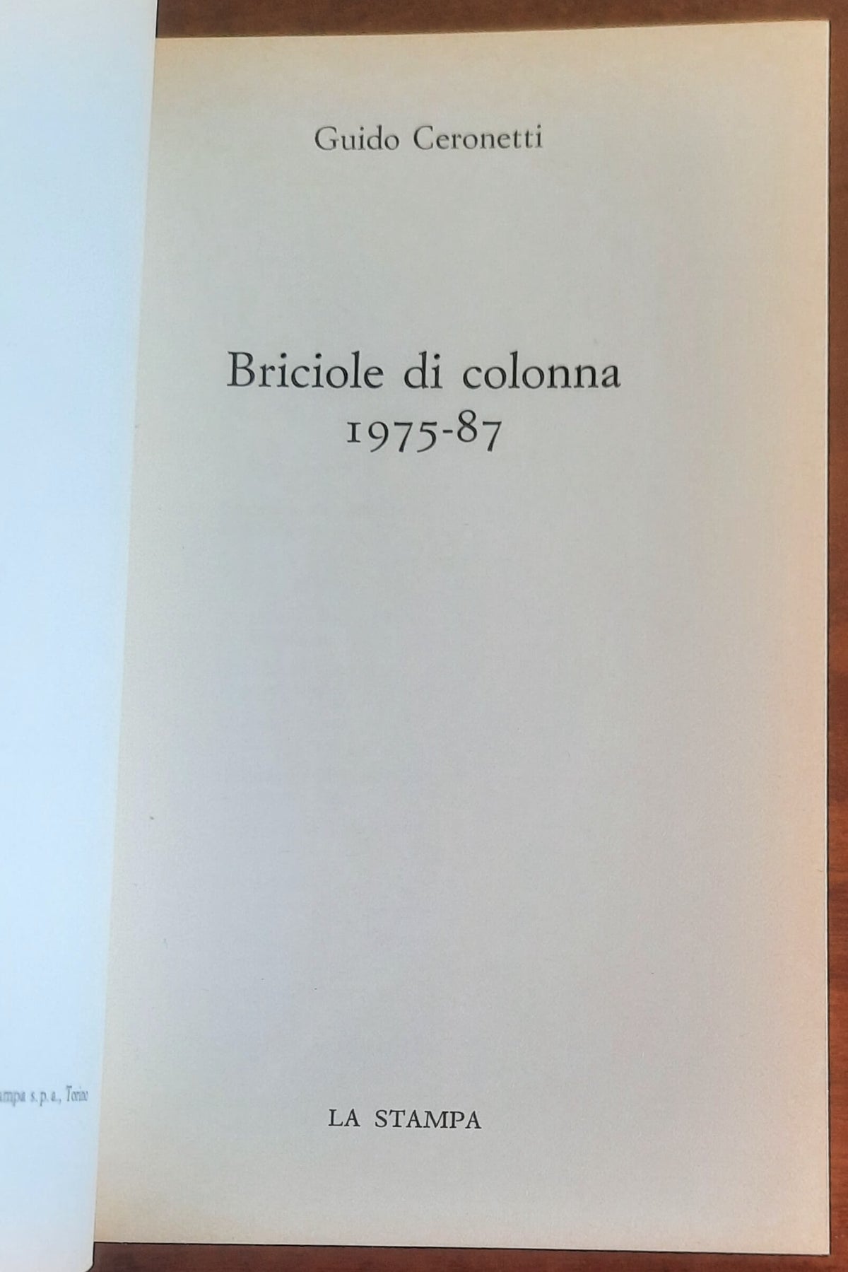 Briciole di colonna 1975-87 - Guido Ceronetti - La Stampa
