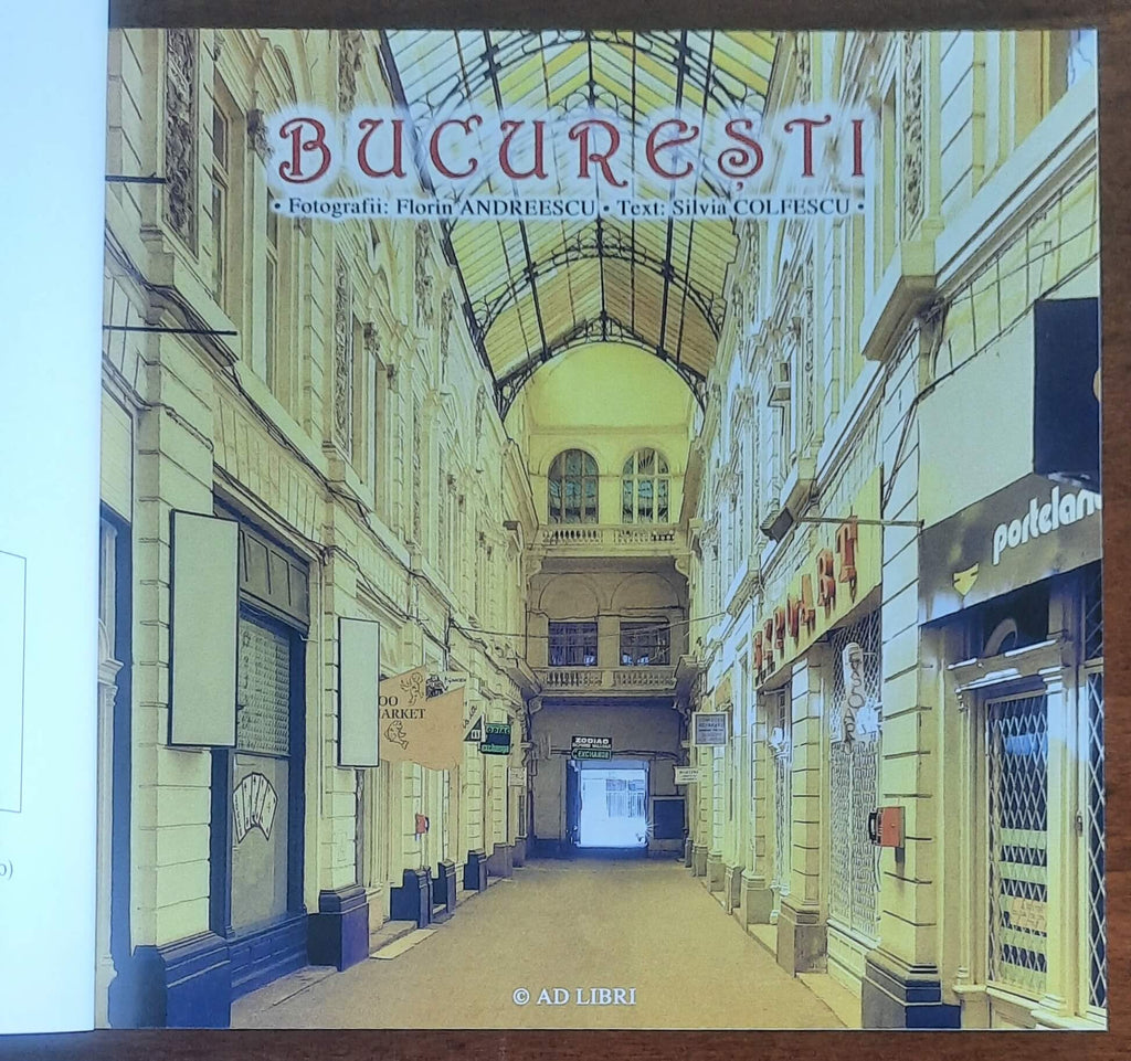Bucuresti - Silvia Colfescu - Florin Andreescu - Ad Libri