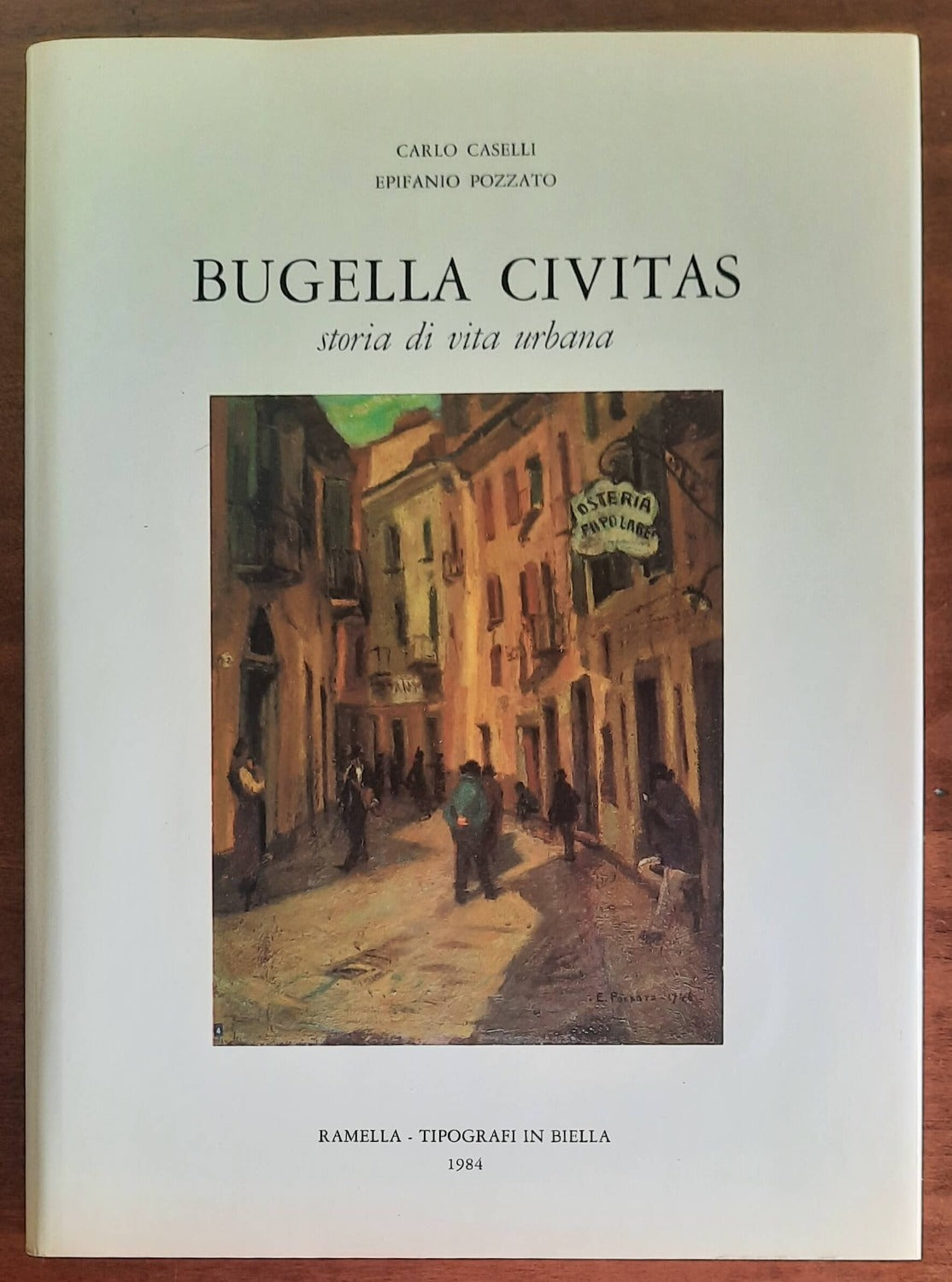 Bugella Civitas. Storia di vita urbana