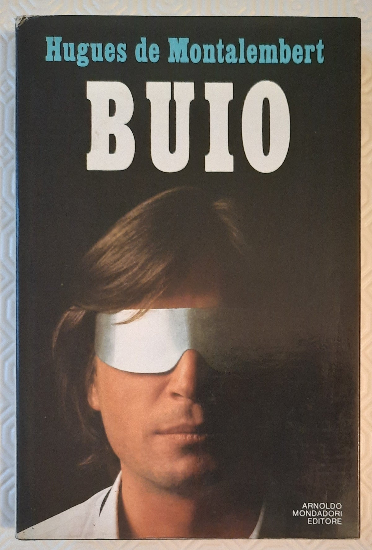 Buio - di Hugues de Montalembert - Mondadori