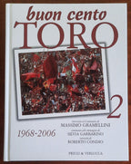 Buon cento Toro vol.2 - 1968 - 2006 - Priuli & Verlucca