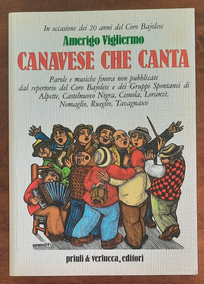 Canavese che canta. Parole e musiche finora non pubblicate dal repertorio del Coro Bajolese