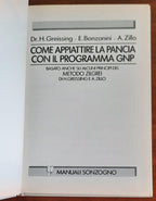 Come appiattire la pancia con il programma GNP, basato anche su alcuni principi del metodo Zilgrei - Libreria Biellese