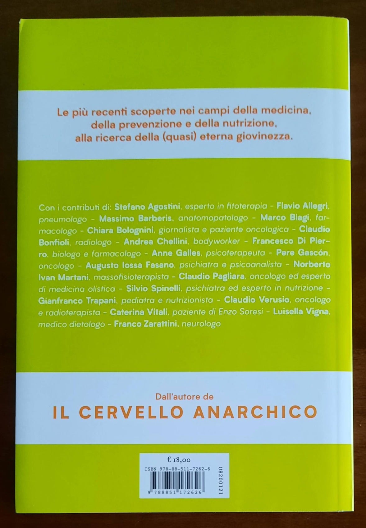 Come ringiovanire invecchiando. I segreti di medici, fisioterapisti, nutrizionisti e studiosi per una vita piu lunga e piu sana