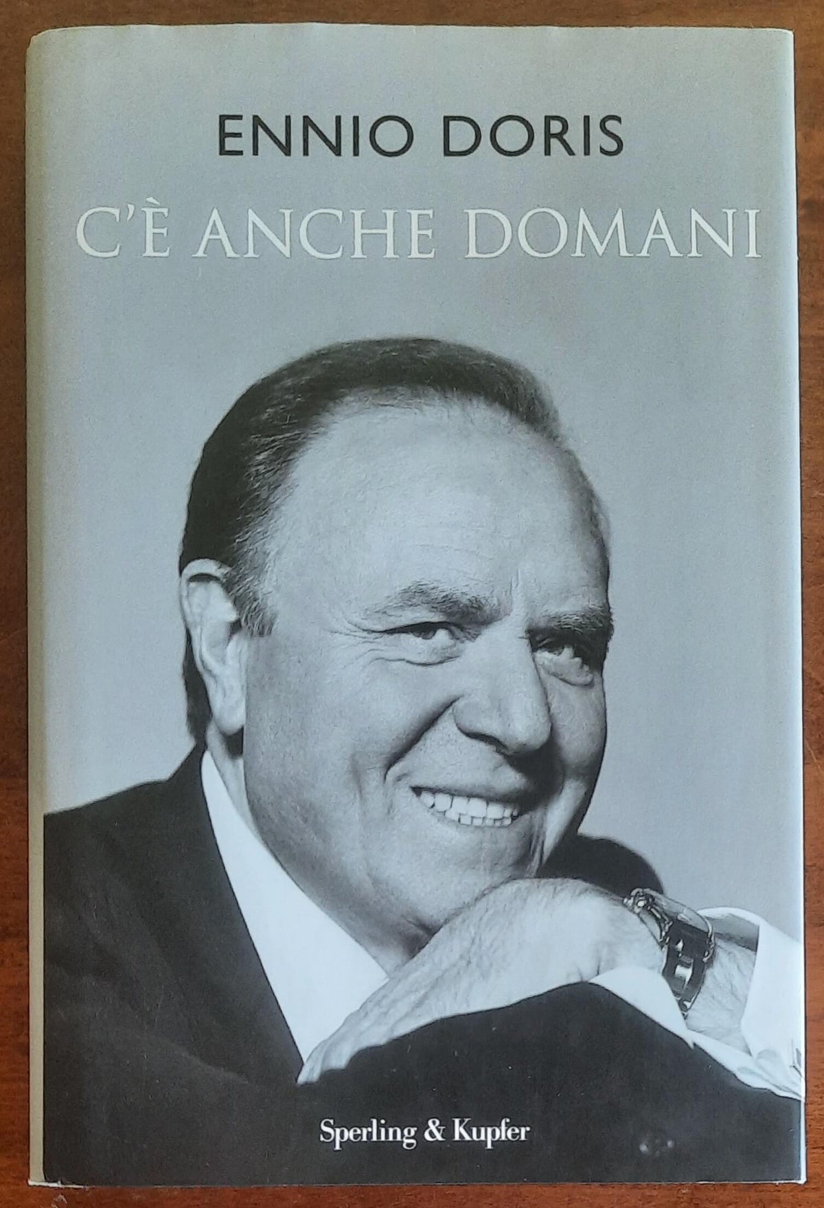 C’è anche domani - di Ennio Doris - Sperling e Kupfer