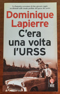 C’era una volta l’URSS - di Dominique Lapierre - Il Saggiatore