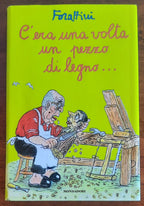 C’era una volta un pezzo di legno...