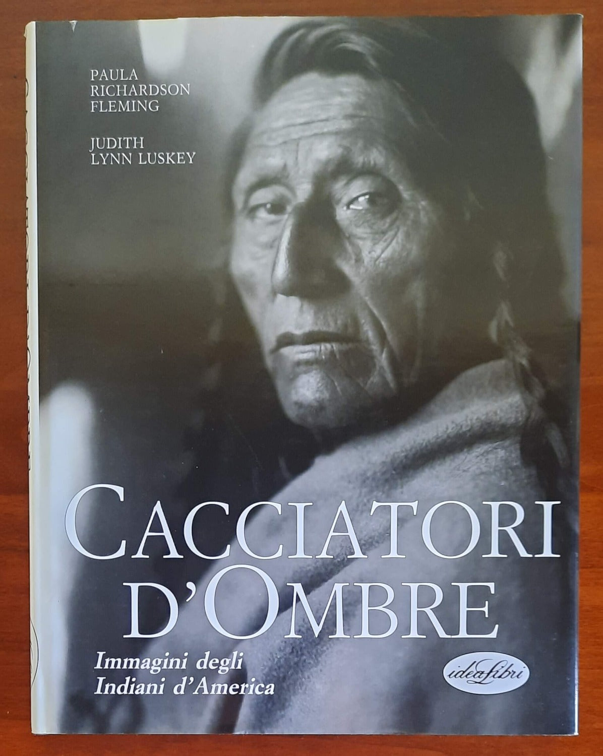 Cacciatori d’ombre. Immagini degli indiani d’America - Libreria Biellese