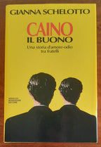 Caino il buono. Una storia d’amore-odio tra fratelli - Libreria Biellese