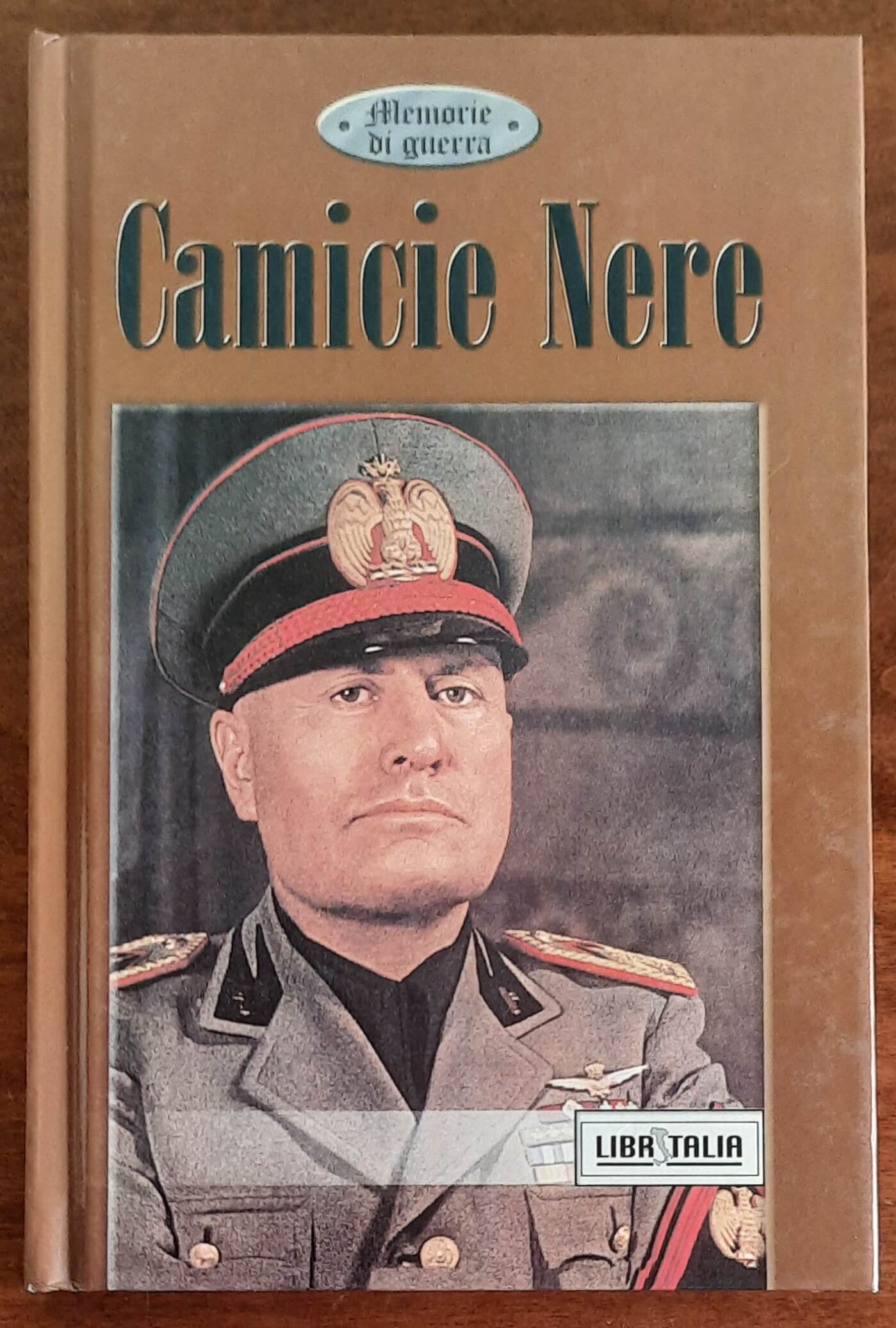 Camicie Nere - Libritalia - Editoriale Zeus - Memorie di guerra