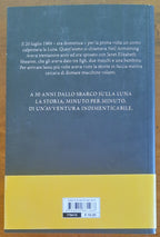 Camminare sulla Luna. Come ci siamo arrivati e come ci torneremo - Libreria Biellese