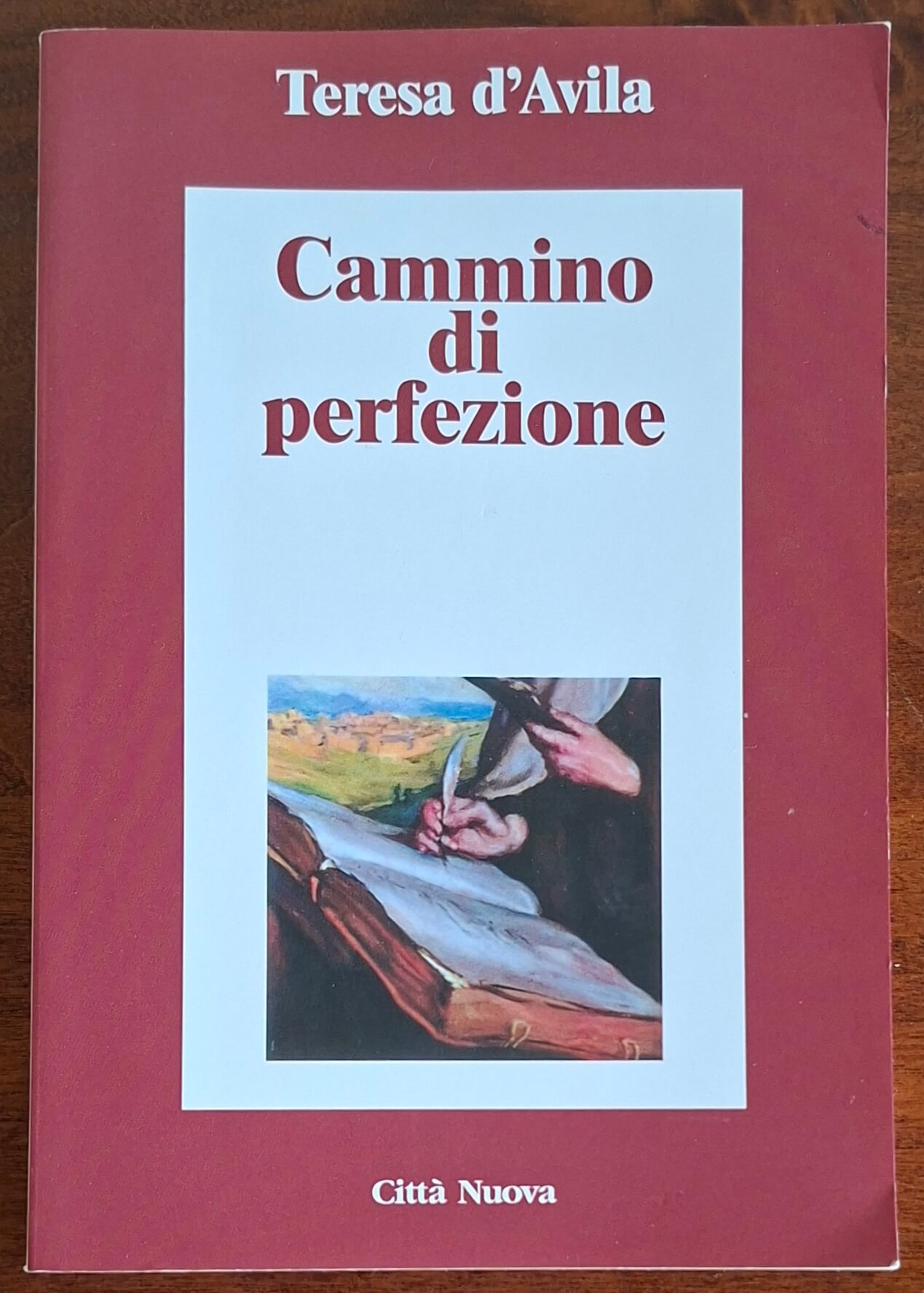 Cammino di perfezione - Teresa D'Avila - Città Nuova