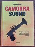 Camorra sound. ’O sistema nella canzone popolare napoletana tra giustificazioni, esaltazioni e condanna