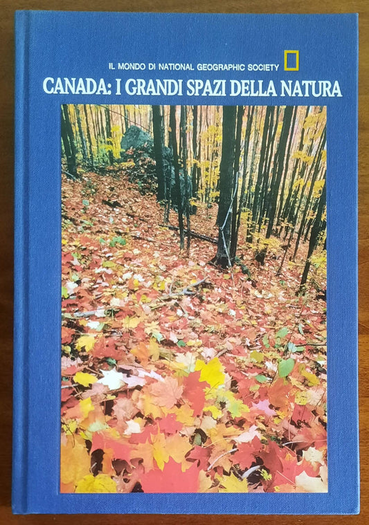 Canada: I grandi spazi della natura - National Geographic Society