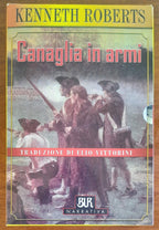 Canaglia in armi - 2 vol. - Rizzoli - Libreria Biellese