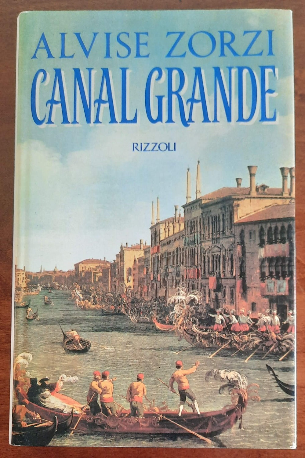 Canal Grande - di Alvise Zorzi - Libreria Biellese