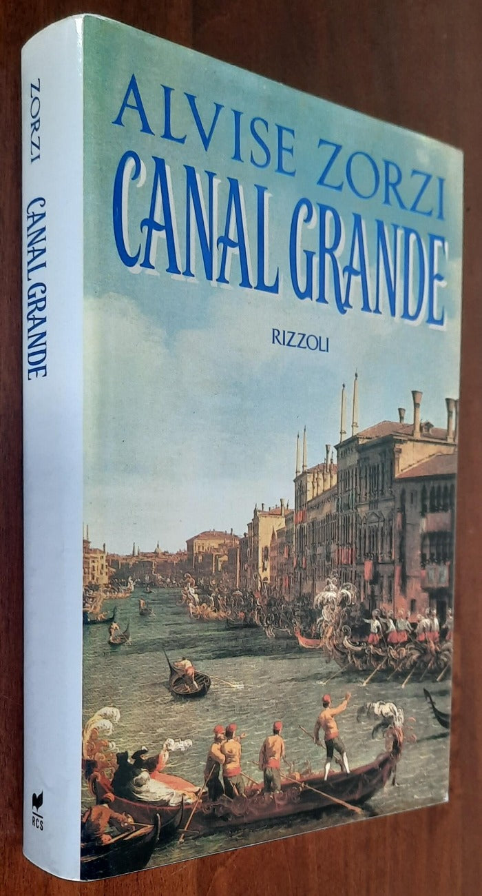 Canal Grande - di Alvise Zorzi - Libreria Biellese